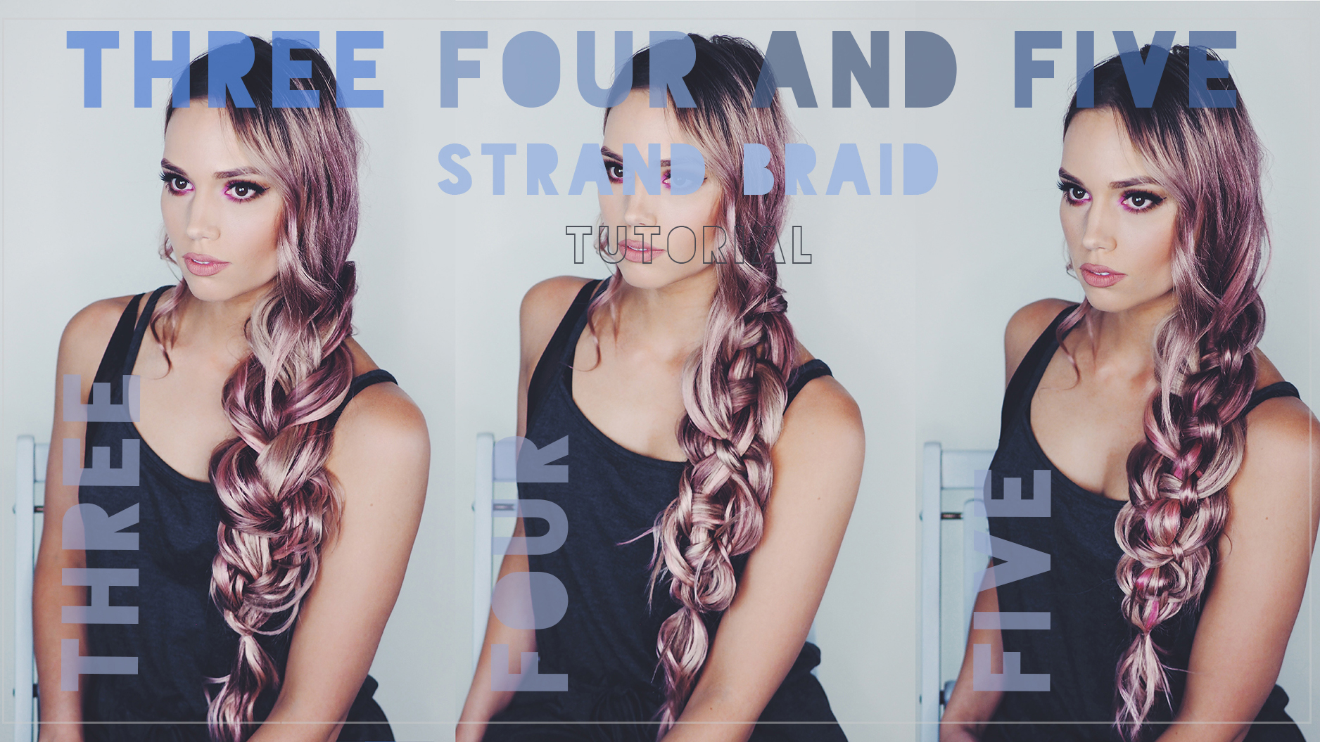 Three four and five strand braids tutorial